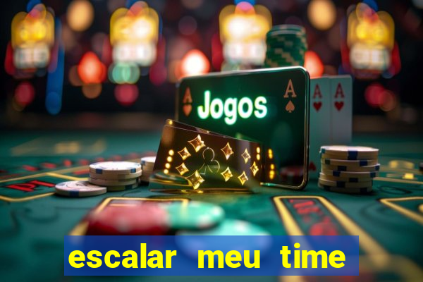 escalar meu time de futebol